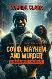 Covid, Mayhem and Murder