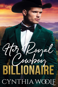 Her Royal Cowboy Billionaire