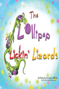 Lollipop Lickin' Lizards