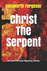 Christ The Serpent