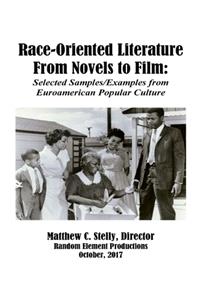 Race-Oriented Literature from Novel to Film
