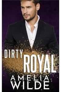 Dirty Royal
