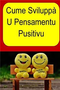 Cume Sviluppà U Pensamentu Pusitivu