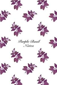 Purple Basil Notes