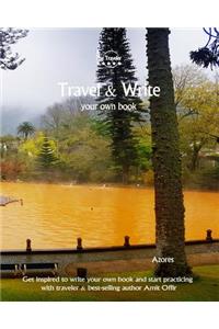 Travel & Write Your Own Book - Azores