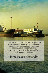 Análisis de las Conclusiones del Estudio de las Alternativas al Canal de Panamá