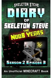 Diary of Minecraft Skeleton Steve the Noob Years - Season 2 Episode 3 (Book 9)