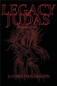 Legacy of Judas - Book One