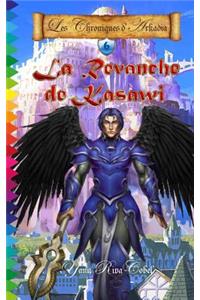 Revanche de Kasawi (Les Chroniques d'Arkadia t.6)