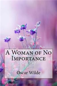 Woman of No Importance Oscar Wilde
