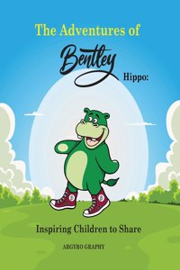 The Adventures of Bentley Hippo
