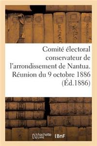 Comité Électoral Conservateur de l'Arrondissement de Nantua. Réunion Du 9 Octobre 1886