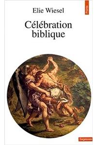 C'L'bration Biblique. Portraits Et L'Gendes