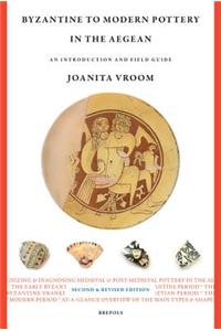 Byzantine to Modern Pottery in the Aegean
