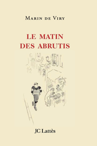 Le matin des abrutis