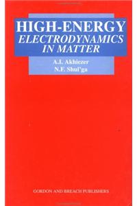 High Energy Electrodynamics in Matter