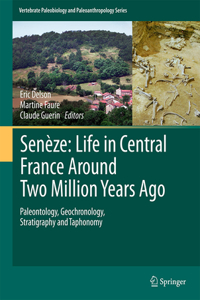 Senèze: Life in Central France Around Two Million Years Ago