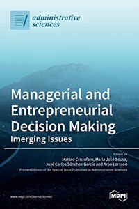 Managerial and Entrepreneurial Decision Making