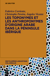 Les toponymes et les anthroponymes d'origine arabe dans la Péninsule Ibérique