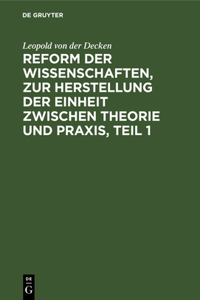 Reform Der Wissenschaften, Zur Herstellung Der Einheit Zwischen Theorie Und Praxis, Teil 1