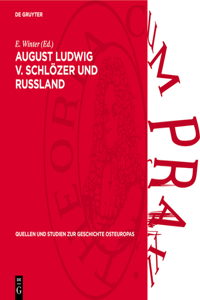 August Ludwig V. Schlözer Und Russland