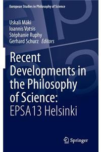 Recent Developments in the Philosophy of Science: Epsa13 Helsinki