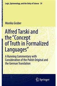 Alfred Tarski and the Concept of Truth in Formalized Languages