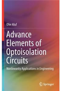 Advance Elements of Optoisolation Circuits