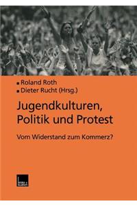 Jugendkulturen, Politik Und Protest