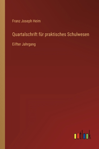 Quartalschrift für praktisches Schulwesen