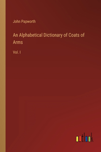 Alphabetical Dictionary of Coats of Arms