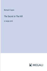Secret In The Hill