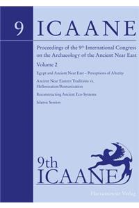 Proceedings of the 9th International Congress on the Archaeology of the Ancient Near East