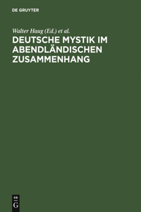 Deutsche Mystik Im Abendländischen Zusammenhang