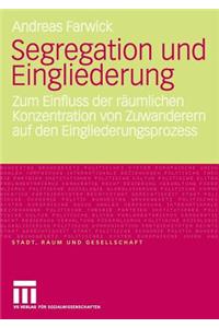 Segregation und Eingliederung
