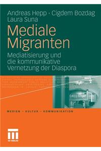 Mediale Migranten