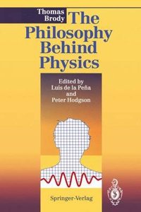 Philosophy Behind Physics