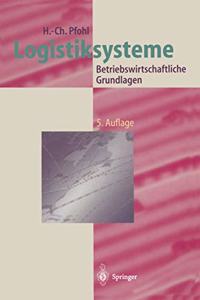 Logistiksysteme: Betriebswirtschaftliche Grundlagen