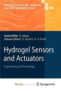 Hydrogel Sensors and Actuators