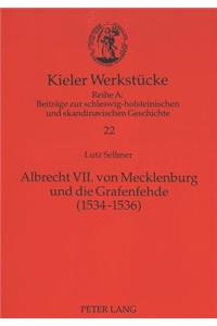 Albrecht VII. Von Mecklenburg Und Die Grafenfehde (1534-1536)