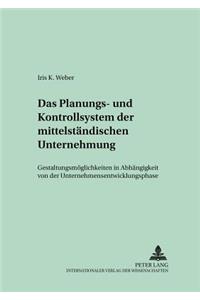 Das Planungs- und Kontrollsystem der mittelstaendischen Unternehmung