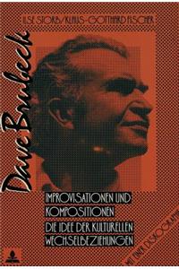 Dave Brubeck: Improvisationen Und Kompositionen: Die Idee Der Kulturellen Wechselbeziehungen-Mit Einer Diskographie