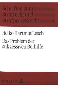 Das Problem der sukzessiven Beihilfe