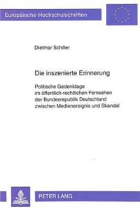 Die inszenierte Erinnerung