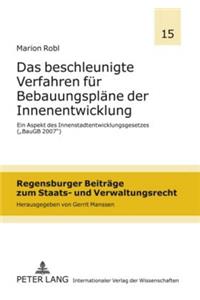 Das Beschleunigte Verfahren Fuer Bebauungsplaene Der Innenentwicklung