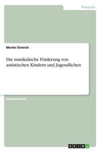 musikalische Förderung von autistischen Kindern und Jugendlichen