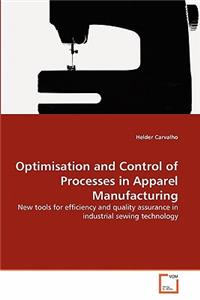 Optimisation and Control of Processes in Apparel Manufacturing