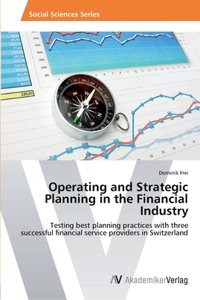 Operating and Strategic Planning in the Financial Industry