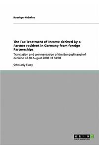 Tax Treatment of Income derived by a Partner resident in Germany from foreign Partnerships