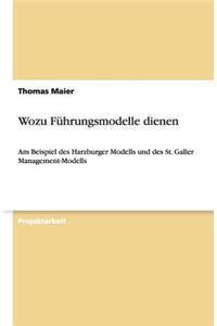 Wozu Führungsmodelle dienen